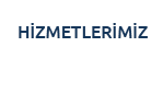 Hizmetlerimiz